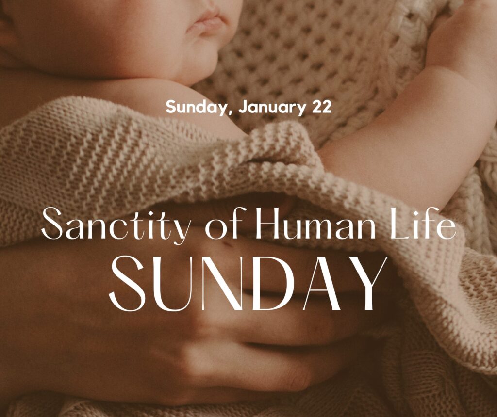 Sanctity of Human Life Sunday – HeartBeats For Life